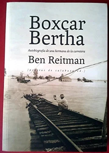 Libro BOXCAR BERTHA de REITMAN BEN en Colombia, literatura