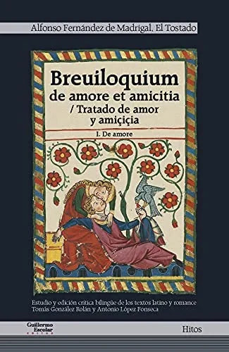 Libro BREUILOQUIUM DE AMORE ET AMITICIA de FERNANDEZ DE MADRIGAL ALFONSO en Colombia, historia