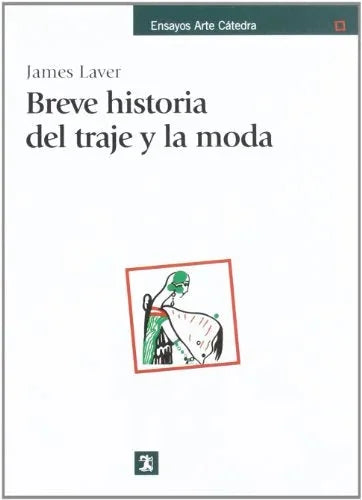 Libro BREVE HISTORIA DEL TRAJE Y LA MODA de LAVER JAMES en Colombia, moda