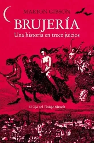Libro BRUJERIA UNA HISTORIA EN TRECE JUICIOS de GIBSON MARION en Colombia, esoterico