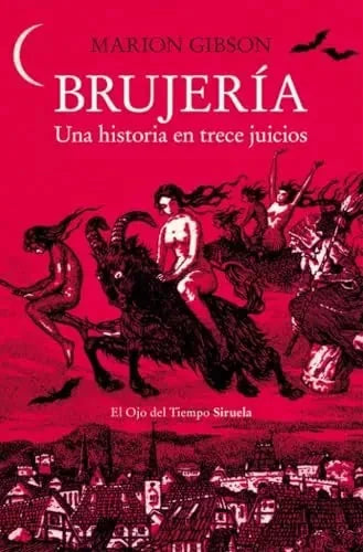 Libro BRUJERIA UNA HISTORIA EN TRECE JUICIOS de GIBSON MARION en Colombia, esoterico