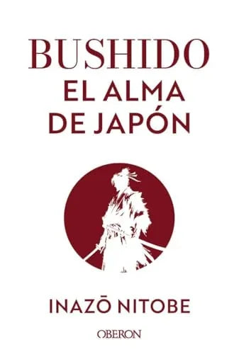 Libro BUSHIDO EL ALMA DEL JAPON de NITOBE INAZO en Colombia, orientalismo