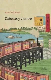 Libro CABEZAS Y VIENTRES de YOKOMITSU RICHI en Colombia, literatura
