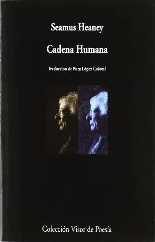 Libro CADENA HUMANA de HEANEY SEAMUS en Colombia, poesia