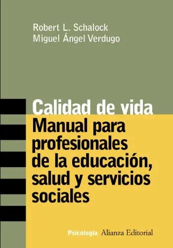 Libro CALIDAD DE VIDA MANUAL PARA PROFESIONAL de SCHALOCK ROBERT en Colombia, pedagogia