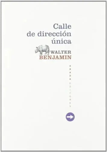 Libro CALLE DE DIRECCION UNICA de BENJAMIN WALTER en Colombia, filosofia