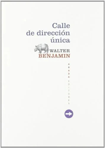 Libro CALLE DE DIRECCION UNICA de BENJAMIN WALTER en Colombia, filosofia