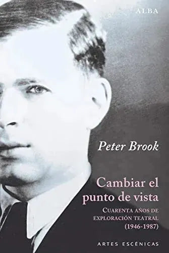 Libro CAMBIAR EL PUNTO DE VISTA de BROOK PETER en Colombia, teatro