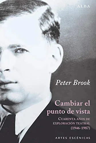 Libro CAMBIAR EL PUNTO DE VISTA de BROOK PETER en Colombia, teatro