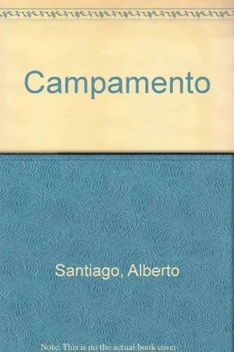 Libro CAMPAMENTO de SANTIAGO ALBERTO en Colombia, infantil