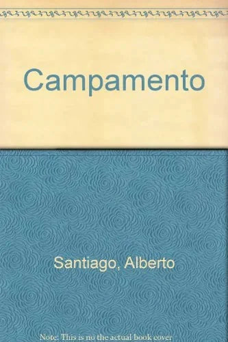 Libro CAMPAMENTO de SANTIAGO ALBERTO en Colombia, infantil