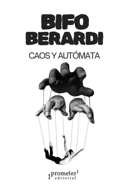 Caos Y Atomata - Berardi Bifo - Prometeo