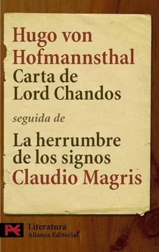 Libro CARTA DE LORD CHANDOS; LA HERRUMBRE DE LOS SIGNOS de HOFMANNSTHAL HUGO VON Y MAGRS CLAUDIO en Colombia, literatura