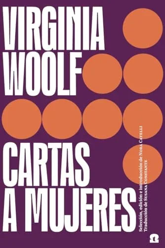 Libro CARTAS A MUJERES WOOLF de WOOLF VIRGINIA en Colombia, literatura