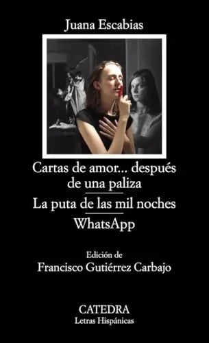 Libro CARTAS DE AMOR DESPUES DE UNA PALIZA LA PUTA DE LAS MIL NOCHES WHATSDAPP de ESCABIAS JUANA en Colombia, literatura