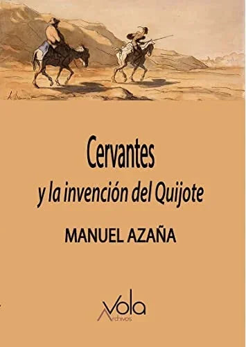 Libro CERVANTES Y LA INVENCION DEL QUIJOTE de AZAÑA MANUEL en Colombia, ensayo
