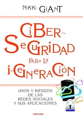Libro CIBERSEGURIDAD PARA LA I GENERACIN de GIANT NIKKI en Colombia, pedagogia