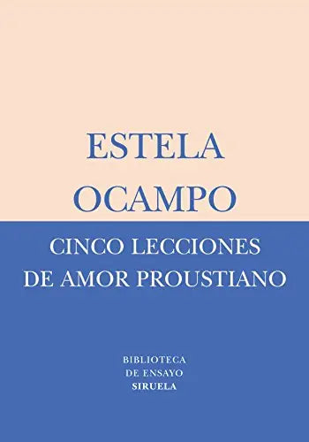 Libro CINCO LECCIONES DE AMOR PROUSTIANO de OCAMPO ESTELA en Colombia, ensayo
