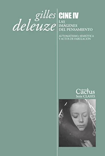 Libro CINE IV LAS IMAGENES DEL PENSAMIENTO de DELEUZE GILLES en Colombia, cine