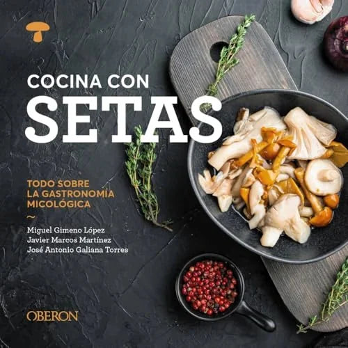 Libro COCINA CON SETAS de GIMENO LOPEZ MIGUEL - JAVIER MARCOS en Colombia, cocina