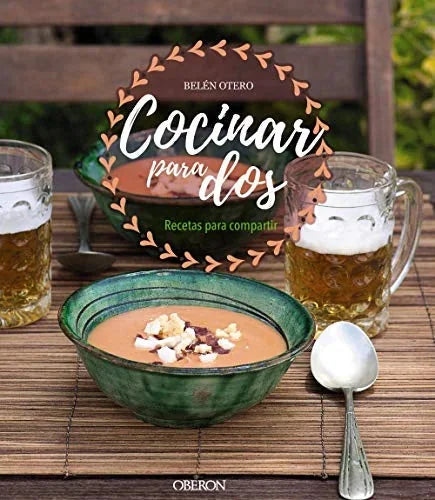 Libro COCINAR PARA DOS: RECETAS PARA COMPARTIR de OTERO BELEN en Colombia, cocina