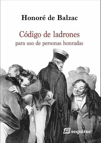 Libro CODIGO DE LADRONES PARA USO DE PERSONAS de DE BALZAC HONORE en Colombia, literatura