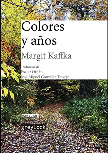 Libro COLORES Y ANOS de KAFFKA MARGIT en Colombia, literatura