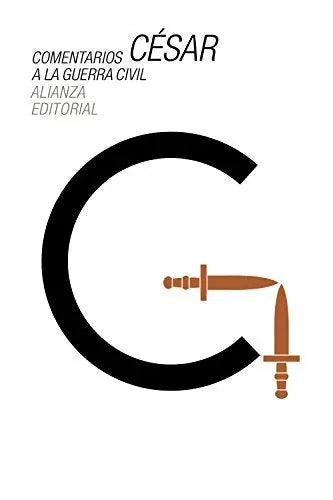 Libro COMENTARIOS A LA GUERRA CIVIL de CAYO JULIO CESAR en Colombia, historia