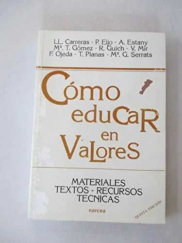 Libro COMO EDUCAR EN VALORES de CARERAS LL- EIJO P. ESTANY A. en Colombia, pedagogia
