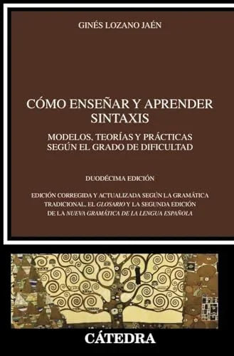 Libro COMO ENSEÑAR Y APRENDER SINTAXIS de LOZANO GINES en Colombia, lingüística