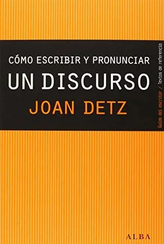 Libro COMO ESCRIBIR Y PRONUNCIAR UN DISCURSO de DETZ JOAN en Colombia, lingüística