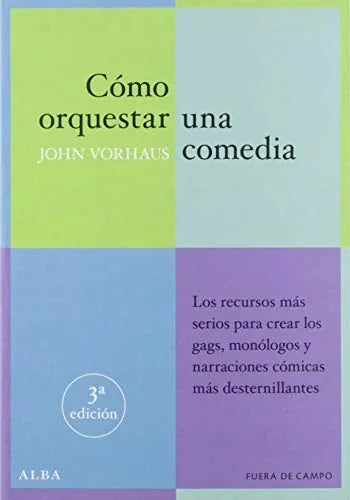 Libro COMO ORQUESTAR UNA COMEDIA de VORHAUS JOHN en Colombia, teatro