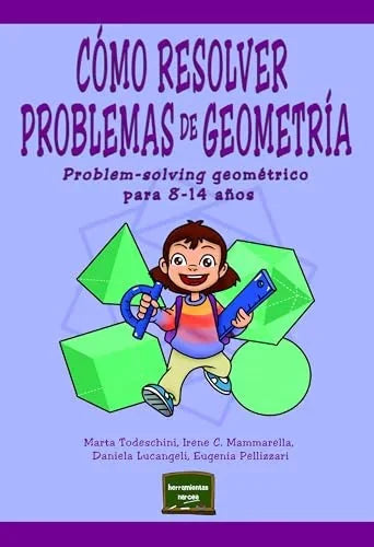 Libro COMO RESOLVER PROBLEMAS DE GEOMETRIA de TODESCHINI MARTA en Colombia, pedagogia