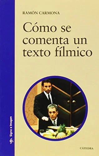 Libro COMO SE COMENTA UN TEXTO FILMICO de CARMONA RAMON en Colombia, cine