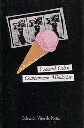 Libro COMPAREMOS MITOLOGIAS de COHEN LEONARD en Colombia, poesia