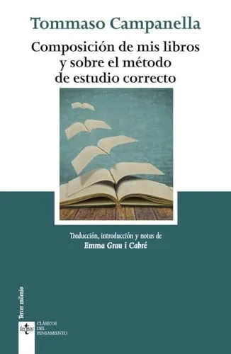 Libro COMPOSICION DE MIS LIBROS Y SOBRE EL METODO DE ESTUDIO CORRECTO de CAMPANELLA TOMMASO en Colombia, ensayo