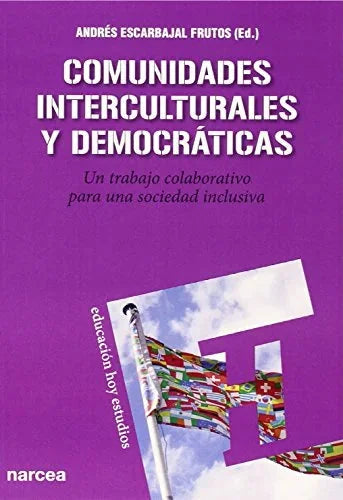 Libro COMUNIDADES INTERCULTURALES Y DEMOCRATIC de ESCARBAJAL ANDRES en Colombia, pedagogia