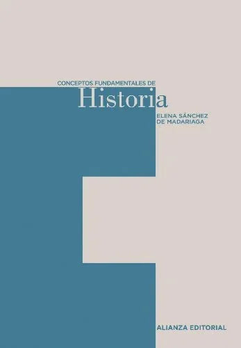 Libro CONCEPTOS FUNDAMENTALES DE HISTORIA de SANCHEZ DE MADARIAGAELENA en Colombia, historia