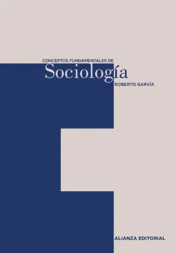 Libro CONCEPTOS FUNDAMENTALES DE SOCIOLOGIA de GARVIA ROBERTO en Colombia, sociologia