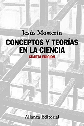 Libro CONCEPTOS Y TEORIAS DE LA CIENCIA de MOSTERIN JESUS en Colombia, ciencia