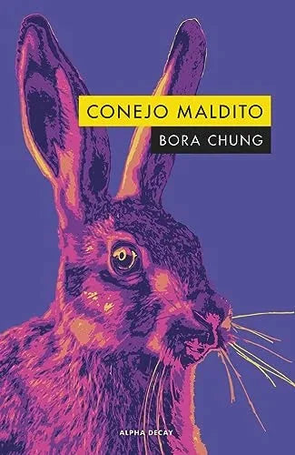 Libro CONEJO MALDITO de CHUNG BORA en Colombia, literatura