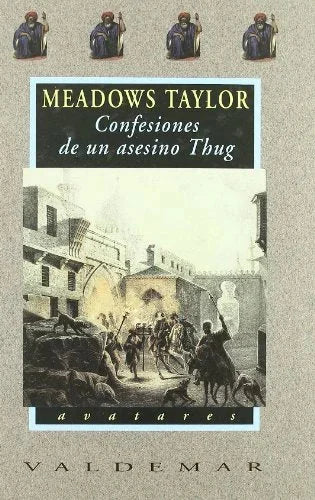 Libro CONFESIONES DE UN ASESINO THUG de TAYLOR MEADOWS en Colombia, literatura