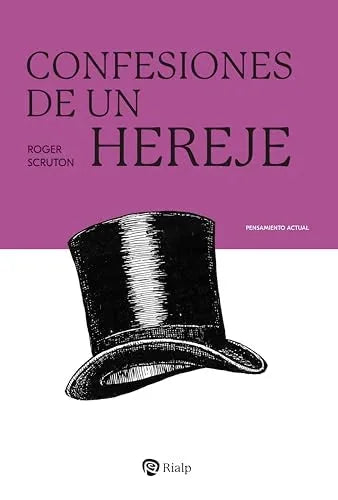 Libro CONFESIONES DE UN HEREJE de SRUTON ROGER en Colombia, filosofia