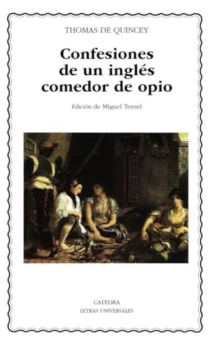 Libro CONFESIONES DE UN INGLES COMEDOR DE OPIO de DE QUINCEY THOMAS en Colombia, literatura