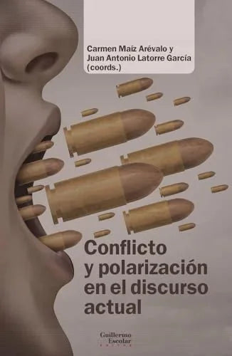 Libro CONFLICTO Y POLARIZACION EN EL DISCURSO ACTUAL de MAIZ AREVALO LATORRE GARCIA JUAN ANTONIO en Colombia, politica