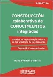 Libro CONSTRUCCION COLABORATIVA DE CONOCIMIENT de GENTILETTI MARIA en Colombia, pedagogia