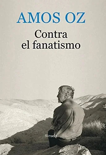 Libro CONTRA EL FANATISMO de OZ AMOS en Colombia, literatura