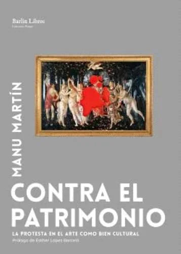Libro CONTRA EL PATRIMONIO de MARTIN MANU en Colombia, arte