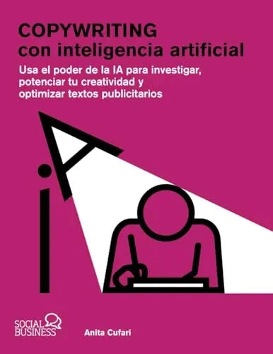 Libro COPYWRITING CON INTELIGENCIA ARTIFICIAL de CUFANI ANITA en Colombia, publicidad
