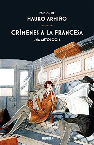 Libro CRIMENES A LA FRANCESA UNA ANTOLOGIA de ARMIÑO MAURO ED. en Colombia, literatura